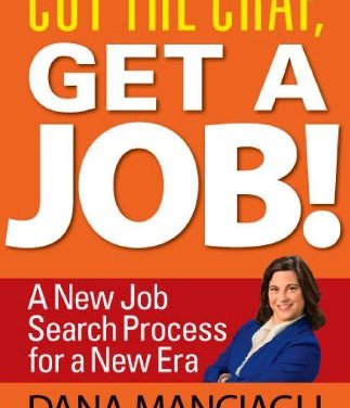 Book Award Winner: Cut the Crap Get A Job! A New Job Search Process for a New Era
