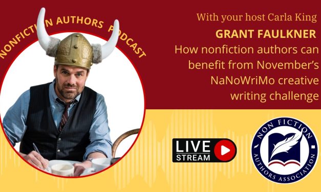 Podcast Interview: Grant Faulkner 11/01/2023 – How nonfiction authors can benefit from November’s NaNoWriMo creative writing challenge