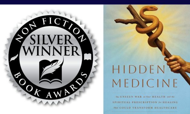 Book Award Winner: Hidden Medicine: The Unseen War on Your Health and the Spiritual Prescription for Healing That Could Transform Healthcare by Thomas McCormack, MD
