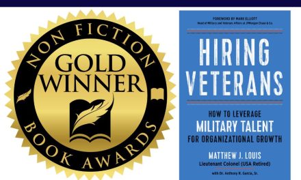 Book Award Winner: Hiring Veterans: How To Leverage Military Talent For Organizational Growth by Matthew J. Louis