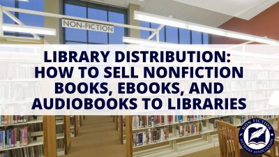 how to sell books ebooks audiobooks to libraries - library distribution for authors