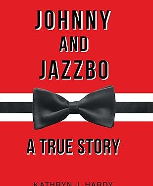 Author Interview: Kathryn J Hardy, author of Johnny and Jazzbo: A True Story