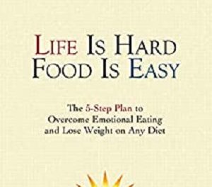 Author Interview: Linda Spangle, author of Life is Hard, Food is Easy: The 5-Step Plan to Overcome Emotional Eating and Lose Weight on Any Diet