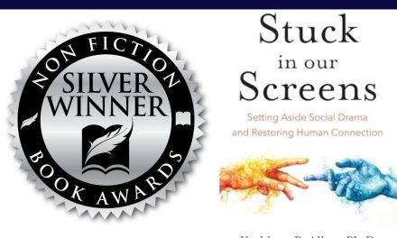 Book Award Winner: Stuck in our Screens: Setting Aside Social Drama and Restoring Human Connection by Kathleen Allen