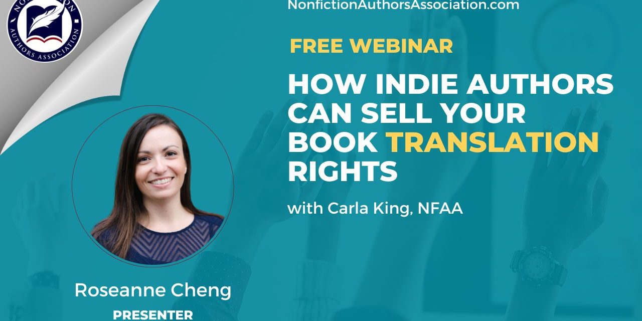 Webinar: ROSEANNE CHENG: HOW INDIE AUTHORS CAN SELL YOUR TRANSLATION RIGHTS